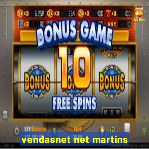 vendasnet net martins